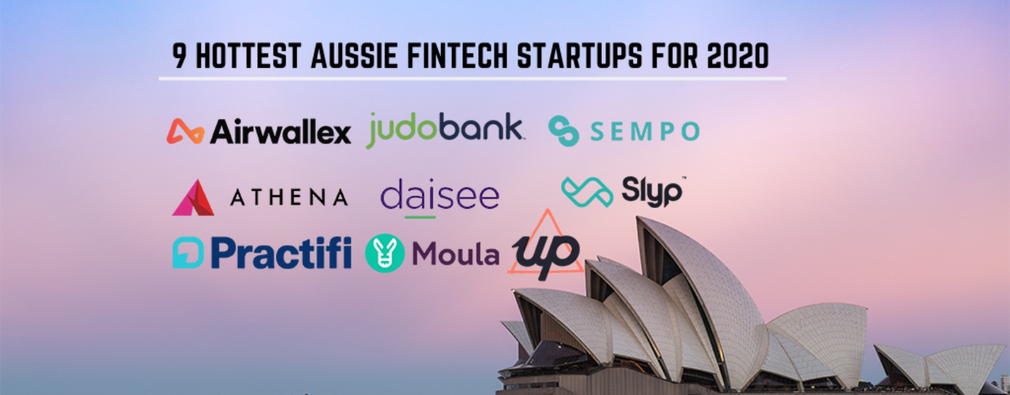 9 Hottest Aussie Fintech Startups for 2020