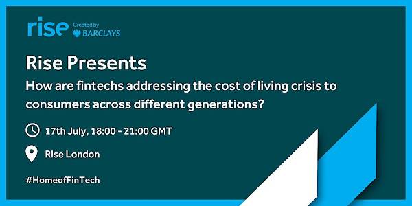 Rise Presents: How are FinTechs addressing the cost of living crisis ...